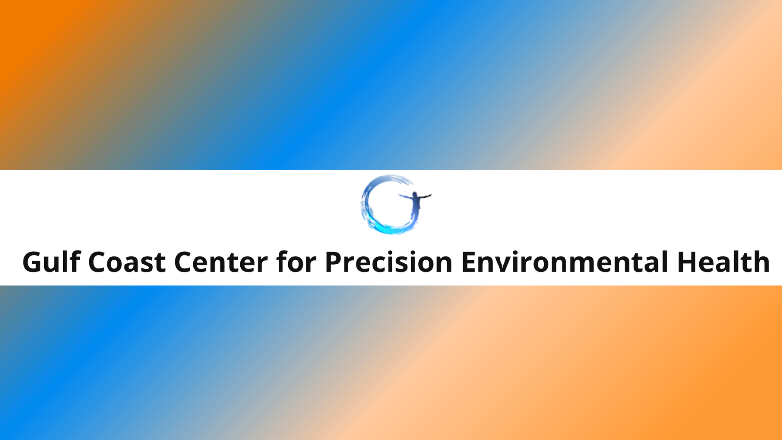 Banner image for Gulf Coast Center for Precision Environmental Health