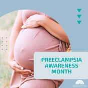 Understanding Preeclampsia: A Guide for Preeclampsia Awareness Month
