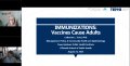 Thumbnail image for the Immunizations: Vaccines Cause Adults webinar