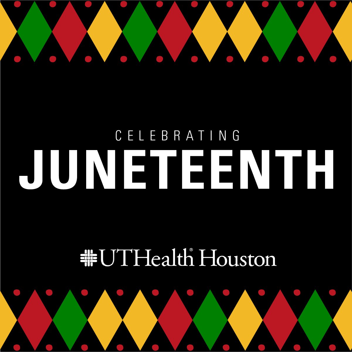 Graphic that reads Celebrating Juneteenth. (Graphic by UTHealth Houston)