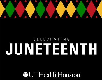 Graphic that reads Celebrating Juneteenth. (Graphic by UTHealth Houston)