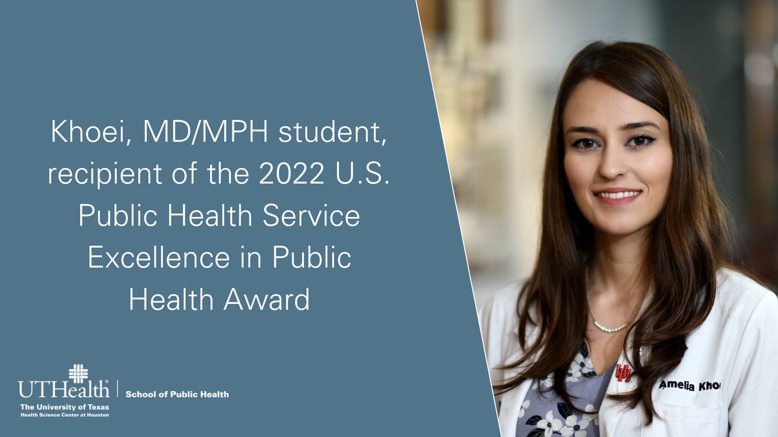 Khoei, MD/MPH student, is the recipient of the 2022 U.S. Public Health Service Excellence in Public Health Award