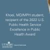 Khoei, MD/MPH student, is the recipient of the 2022 U.S. Public Health Service Excellence in Public Health Award