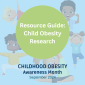 Thumbnail image 3 for Resource Guide: Child Obesity Research