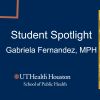 Student Spotlight, Gabriela Fernandez, MPH