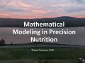 Thumbnail image for the Mathematical Modeling in Precision Nutrition webinar