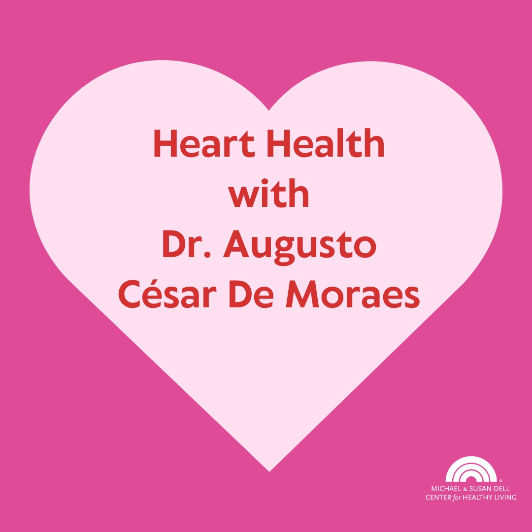Heart Health with Dr. Augusto César Ferreira De Moraes