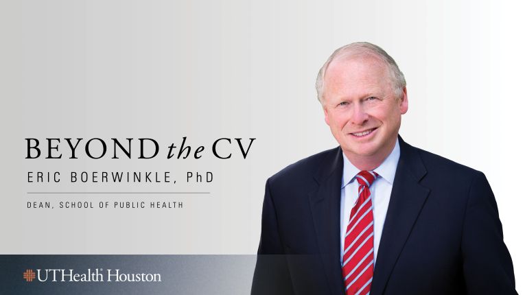 Eric Boerwinkle, PhD, dean of the School of Public Health, featured in a “Beyond the CV” graphic.