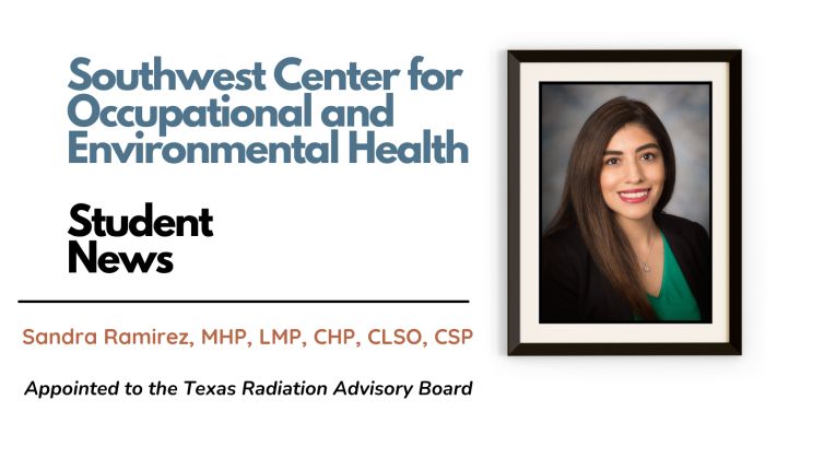 Total Worker Health student Sandra Ramirez appointed to Texas Radiation Advisory Board