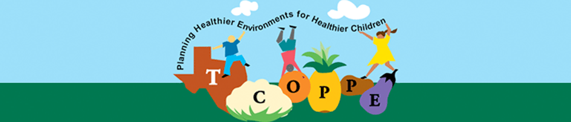 Banner image for Texas Childhood Obesity Prevention Policy Evaluation (T-COPPE)