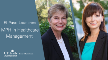 Dr. Gretchen GemeinhardtProgram Director of the MPH in Healthcare Management, Gretchen Gemeinhardt, PhD (left) and UTHealth School of Public Health El Paso Campus Dean Kristina Mena, PhD (right)