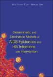 Deterministic and Stochastic Models of AIDS Epidemics and HIV Infections with Intervention